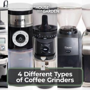 4 Different Types of Coffee Grinders