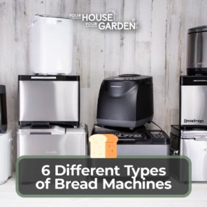 6 Different Types of Bread Machines
