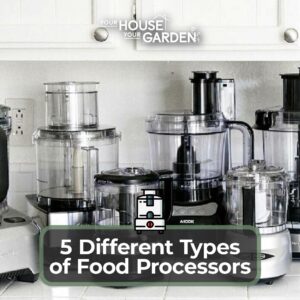 5 Different Types of Food Processors